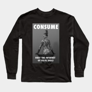 THE QUEEN OF REALITY TV - CONSUME Long Sleeve T-Shirt